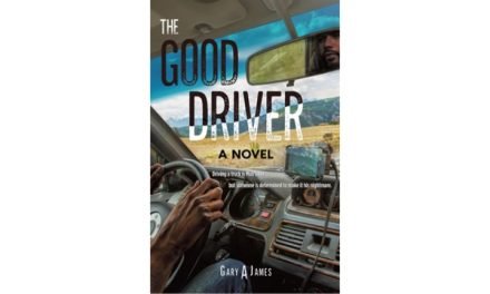 The Good Driver: A Novel by Gary A. James