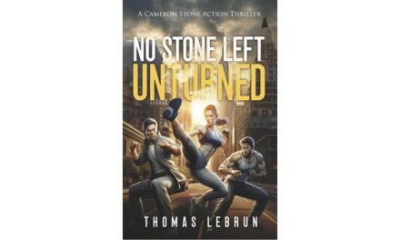 No Stone Left Unturned (A Cameron Stone Action Thriller) by Thomas LeBrun