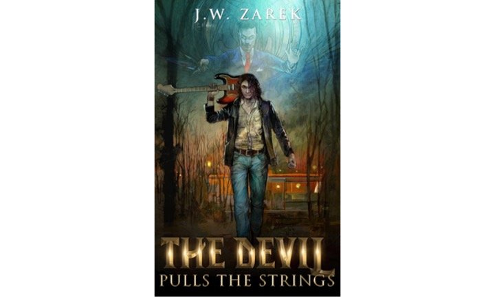 The Devil Pulls the Strings by J.W. Zarek