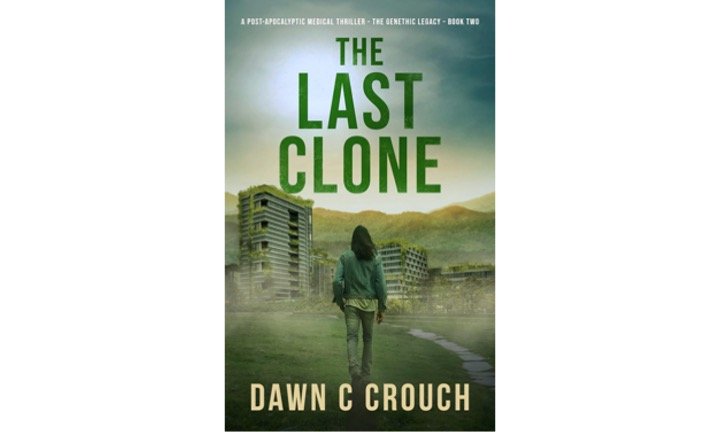 The Last Clone by Dawn C. Crouch