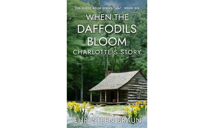 When The Daffodils Bloom, Charlotte’s Story by Chrysteen Braun