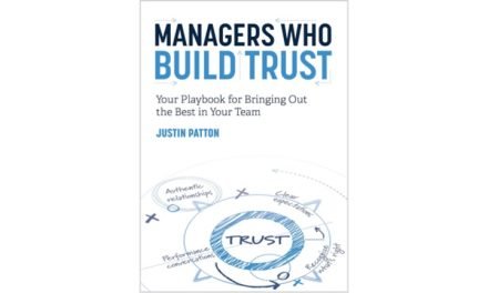 Managers Who Build Trust by Justin Patton