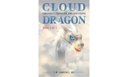 Cloud Dragon: Conspiracy, Contagion, and Catastrophe by S.W. Lawrence