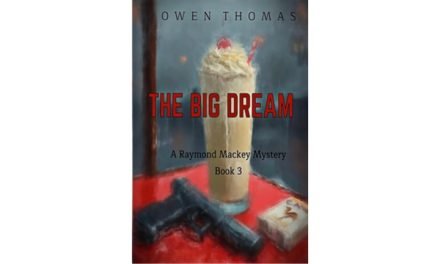The Big Dream: A Raymond Mackey Mystery — Book 3 by Owen Thomas
