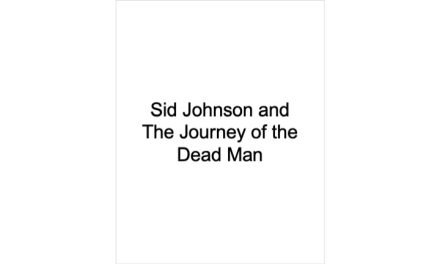 Sid Johnson and the Dead Man’s Journey by Frances Schoonmaker